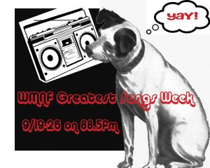 WMNF Greatest Songs Week @ WMNF airwaves
